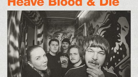 HEAVE BLOOD & DIE